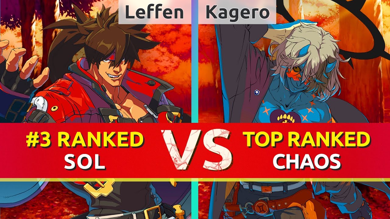 GGST ▰ Leffen (#3 Ranked Sol) vs Kagero (TOP Ranked Happy Chaos). High Level Gameplay