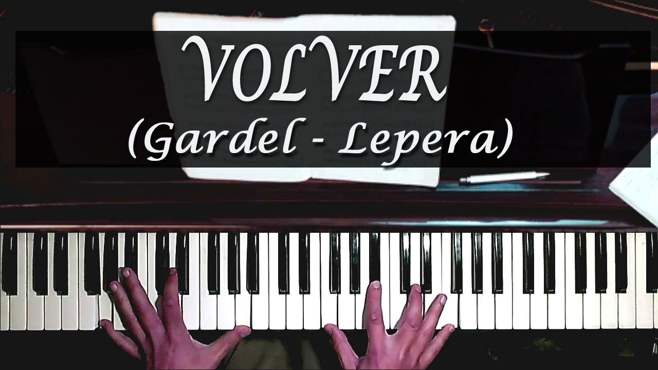 "VOLVER" - Tango en PIANO Solo INSTRUMENTAL (Guillermo Mazzarello)