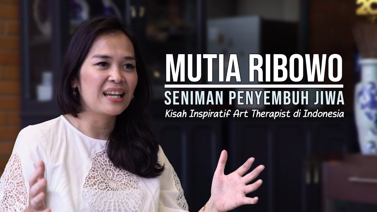 Mutia Ribowo : Seniman Penyembuh Jiwa | Kisah Inspiratif Art Therapist di Indonesia