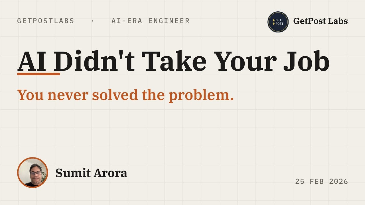 AI Didn't Take Your Job — You Never Solved the Problem