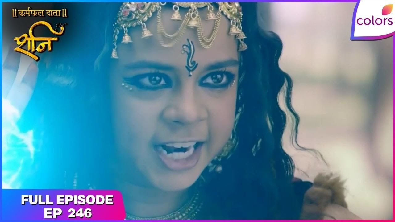 Shani | Full Episode Ep. 246 | Shani in a tough situation | Colors TV