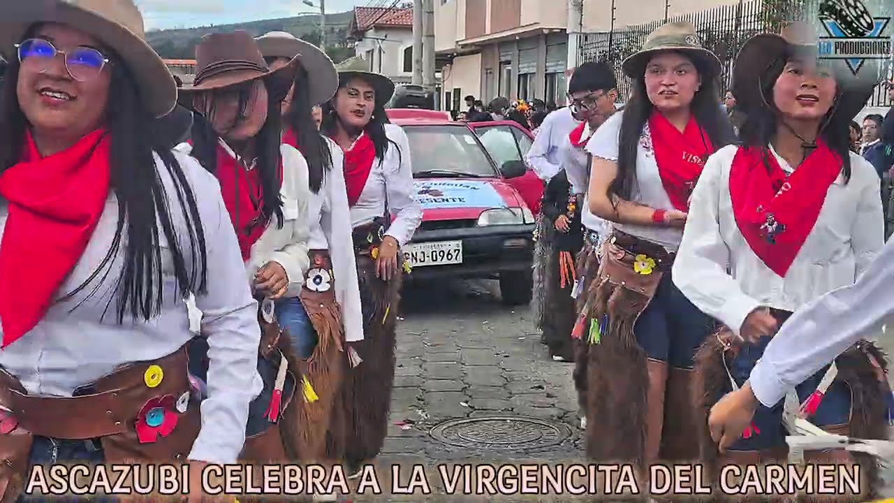 DESFILE EN HONOR A LA VIRGENCITA DEL CARMEN ▪︎ASCAZUBI▪︎ 12 - 07 - 2025 📸🦁🎶💯💢
