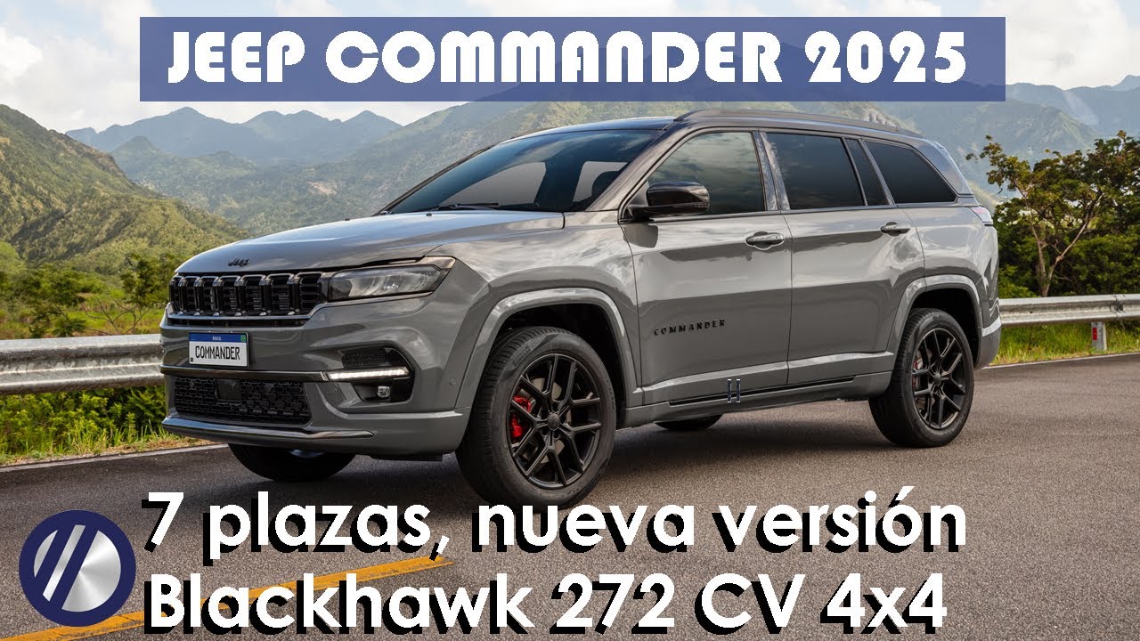 Nuevo Jeep Commander 2025 | Precios, motores y equipamiento | Blackhawk 2.0T 4x4