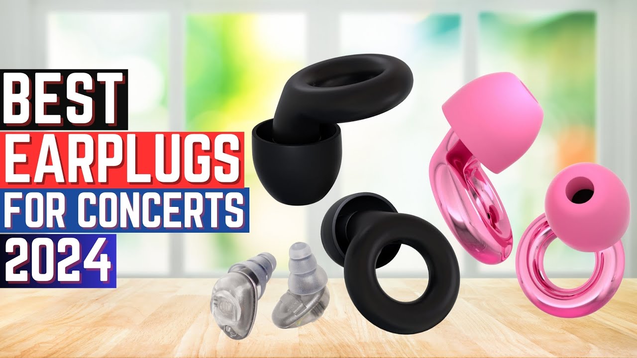 Top 5: Best Earplugs for Concerts in 2024 [Buying Guide]