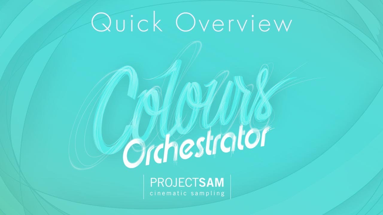 ProjectSAM Colours: Orchestrator  - 2.0 Update