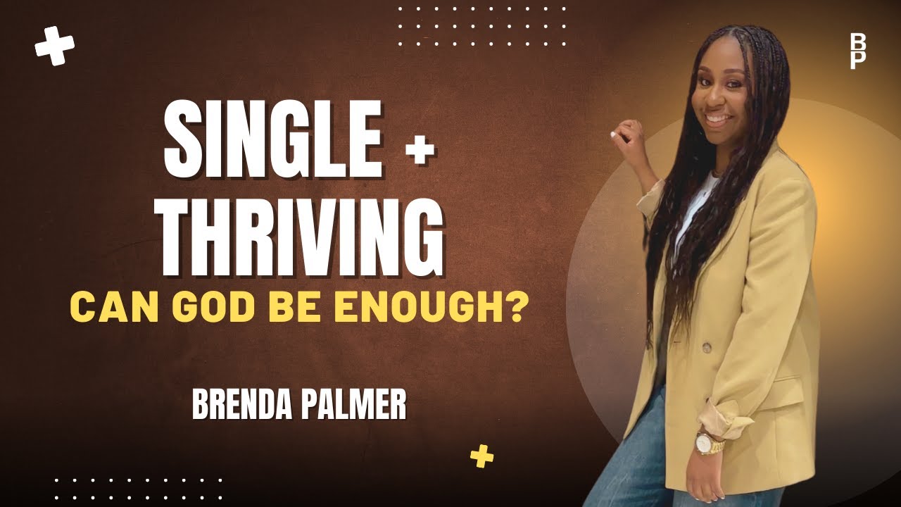 Single + Thriving | Brenda Palmer | One Community Church