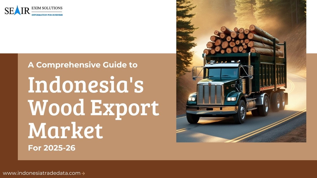 A Comprehensive Guide to Indonesia's Wood Export Market for 2025