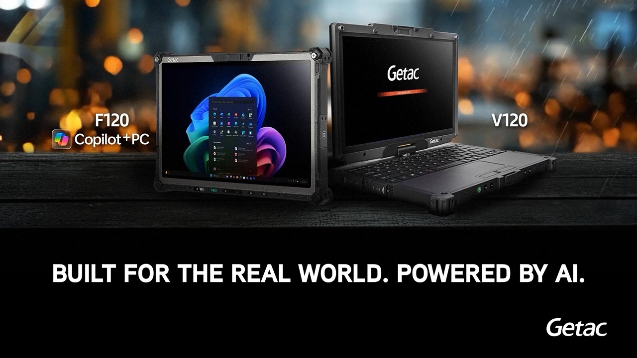 Getac V120 & F120: AI Performance Built for the Field