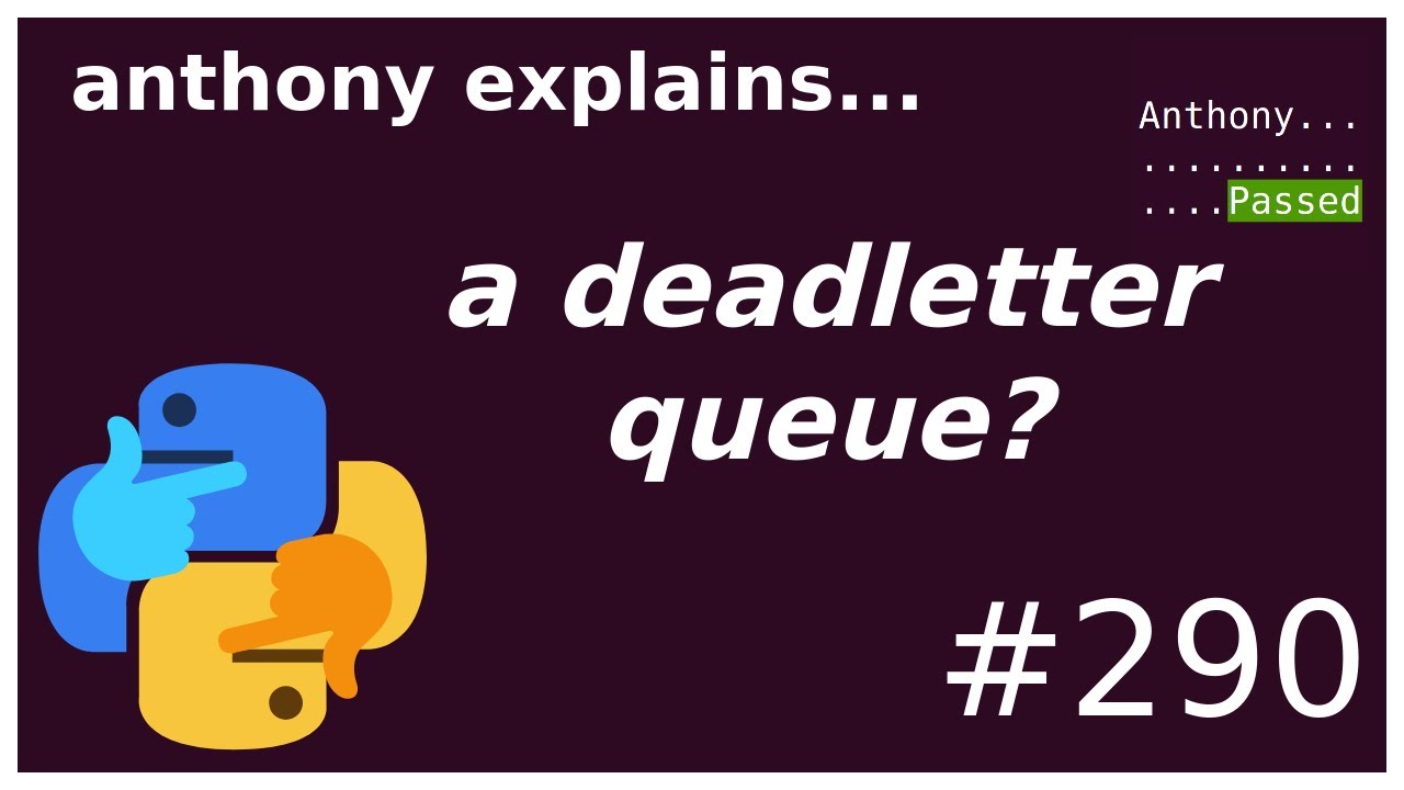 what is a deadletter queue? (intermediate) anthony explains #290
