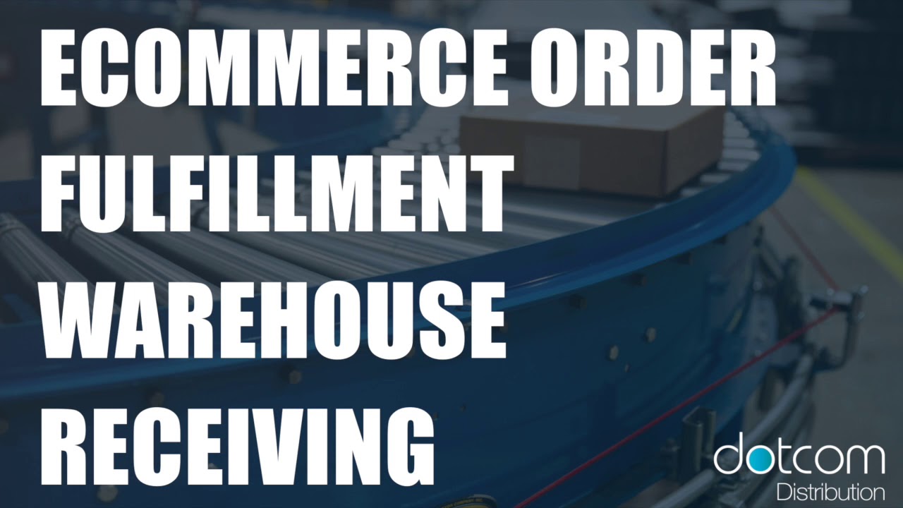 eCommerce Order Fulfillment: How Receiving Works