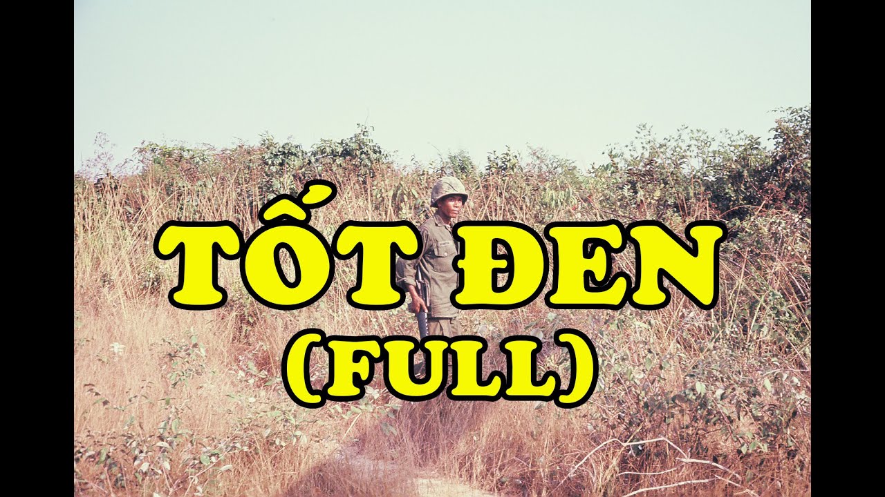 Hồi Ký Miền Nam | Tốt Đen (Full)