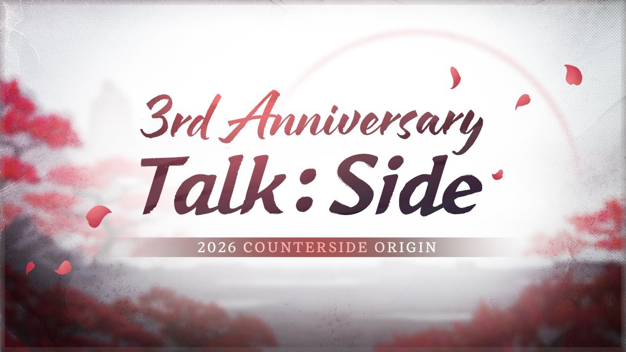 【 카운터사이드 】오리진 3주년 Talk:Side
