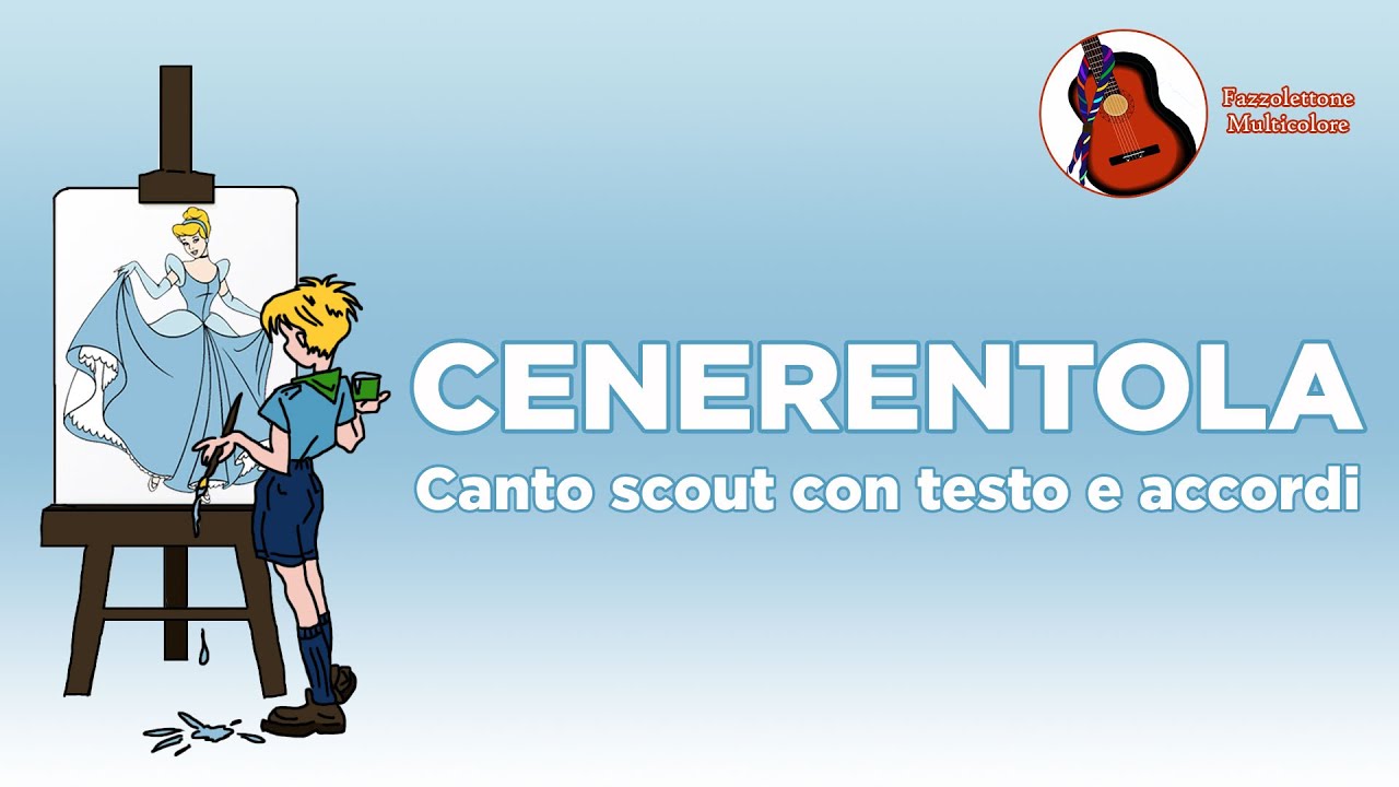 Cenerentola - Canto Scout con testo e accordi