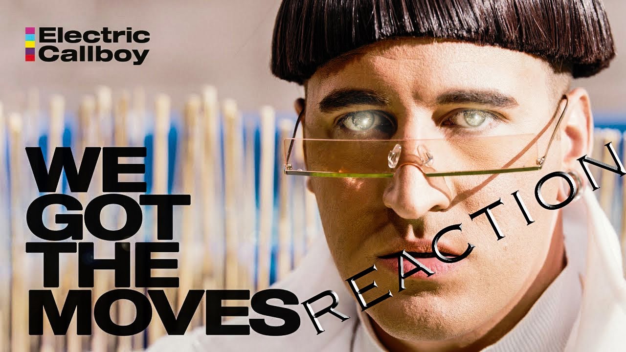 ELECTRIC CALLBOY - WE GOT THE MOVES - REACTION