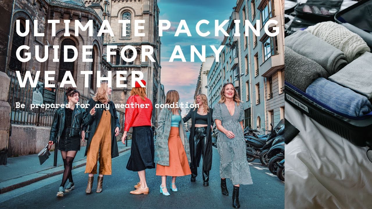 Ultimate Packing Guide for ANY Weather