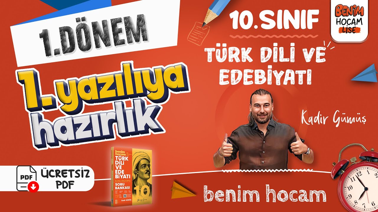 10.Sınıf - Türk Dili ve Edebiyatı - 1.Dönem - 1.Yazılıya Hazırlık - Kadir GÜMÜŞ