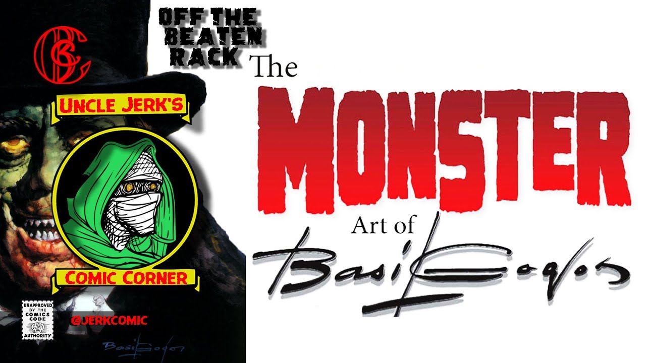 Basil Gogos: International Man of Monsters - Off The Beaten Rack with Famous Monsters of Filmland