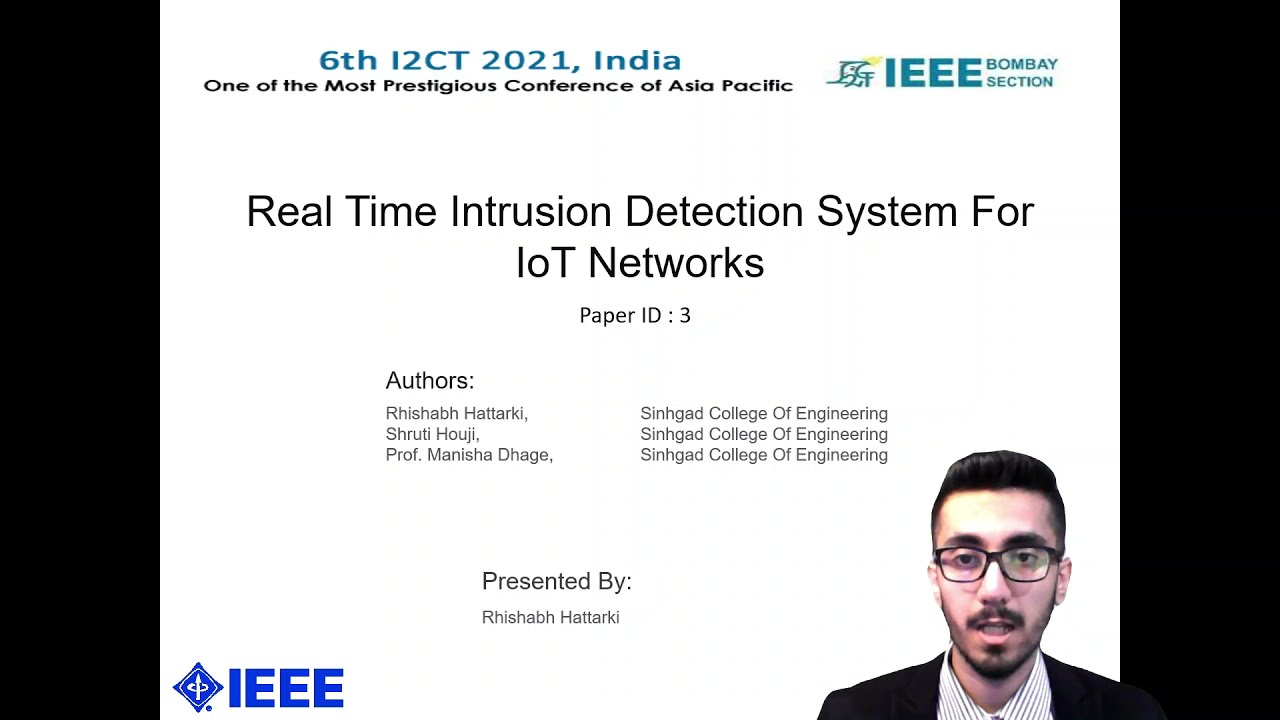 IEEE Conference I2CT - Real Time Intrusion Detection System For IoT Networks - Presentation