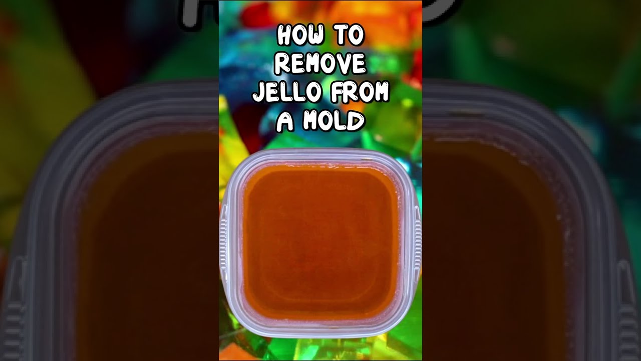 How to Remove Jello from a Mold