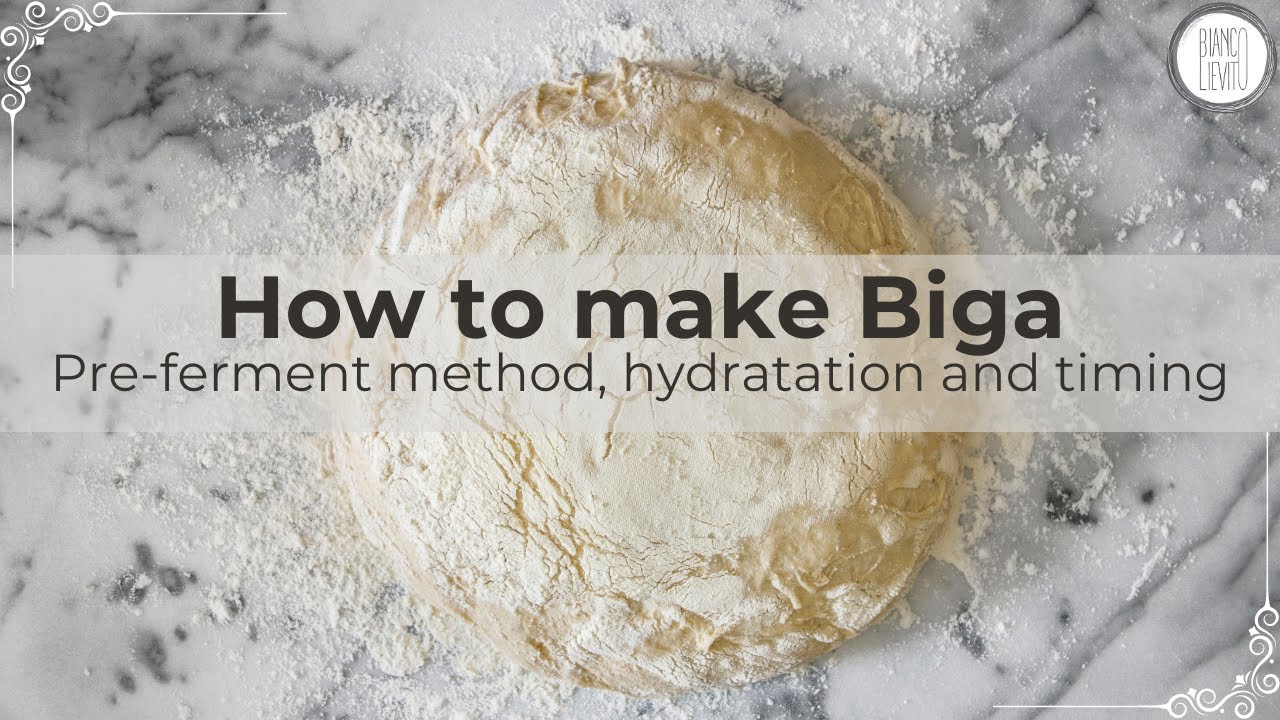HOW TO MAKE BIGA | Pre-ferment method, hydration & timing