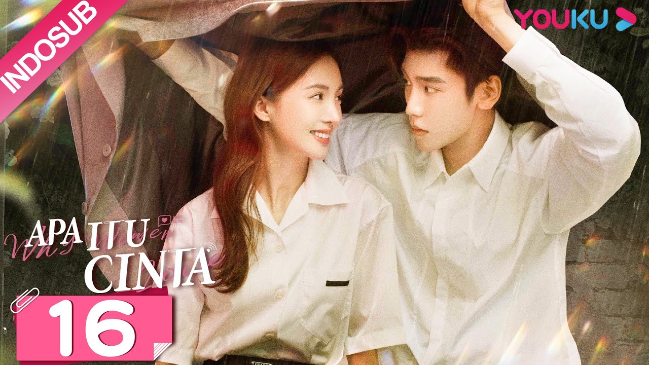 [INDO SUB] Apa Itu Cinta (Why Women Love)  EP16 | Jin Chen, Wang Ziyi | YOUKU