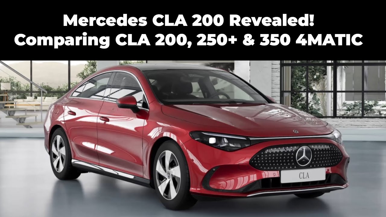 Представлен новый доступный Mercedes CLA 200! Сравнение CLA 200, 250+ и 350 4MATIC