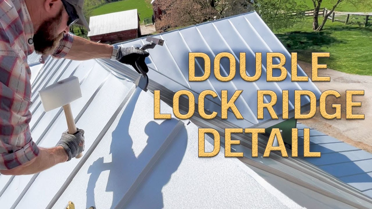 How to Install a Double Lock Ridge in Standing Seam Roofing