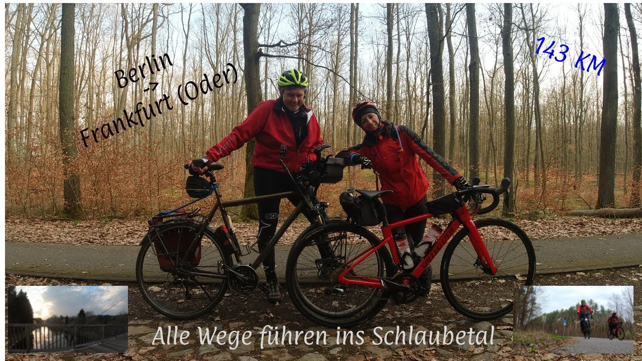 Alle Wege führen ins Schlaubetal! Berlin Beeskow Schlaubetal Frankfurt Oder