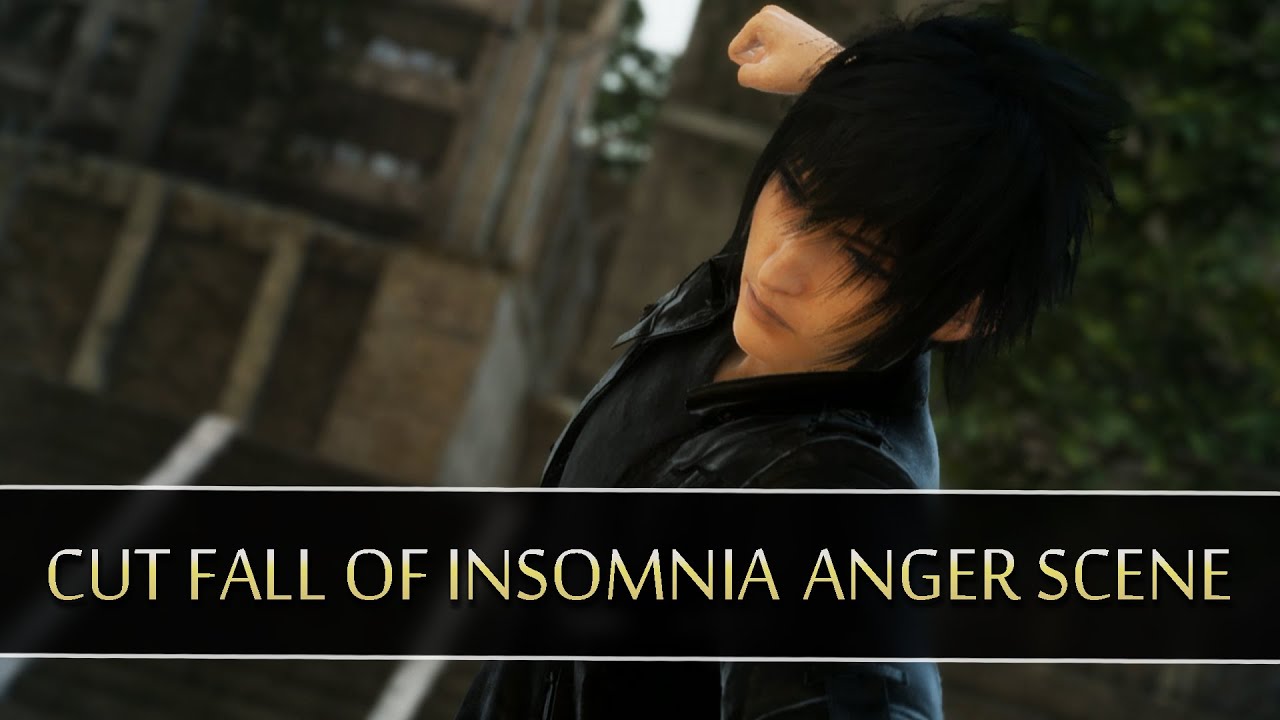FINAL FANTASY XV | Cut Fall of Insomnia Anger Scene