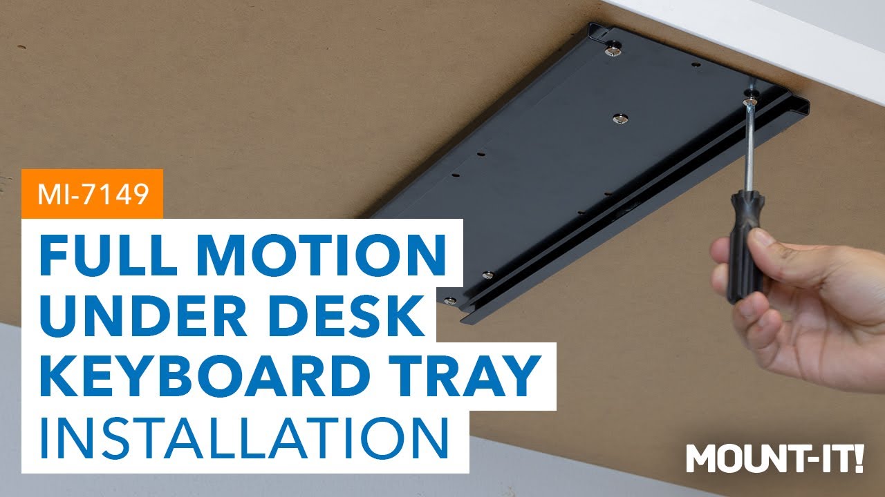 Full Motion Under Desk Keyboard Tray | MI-7149 (Installation)