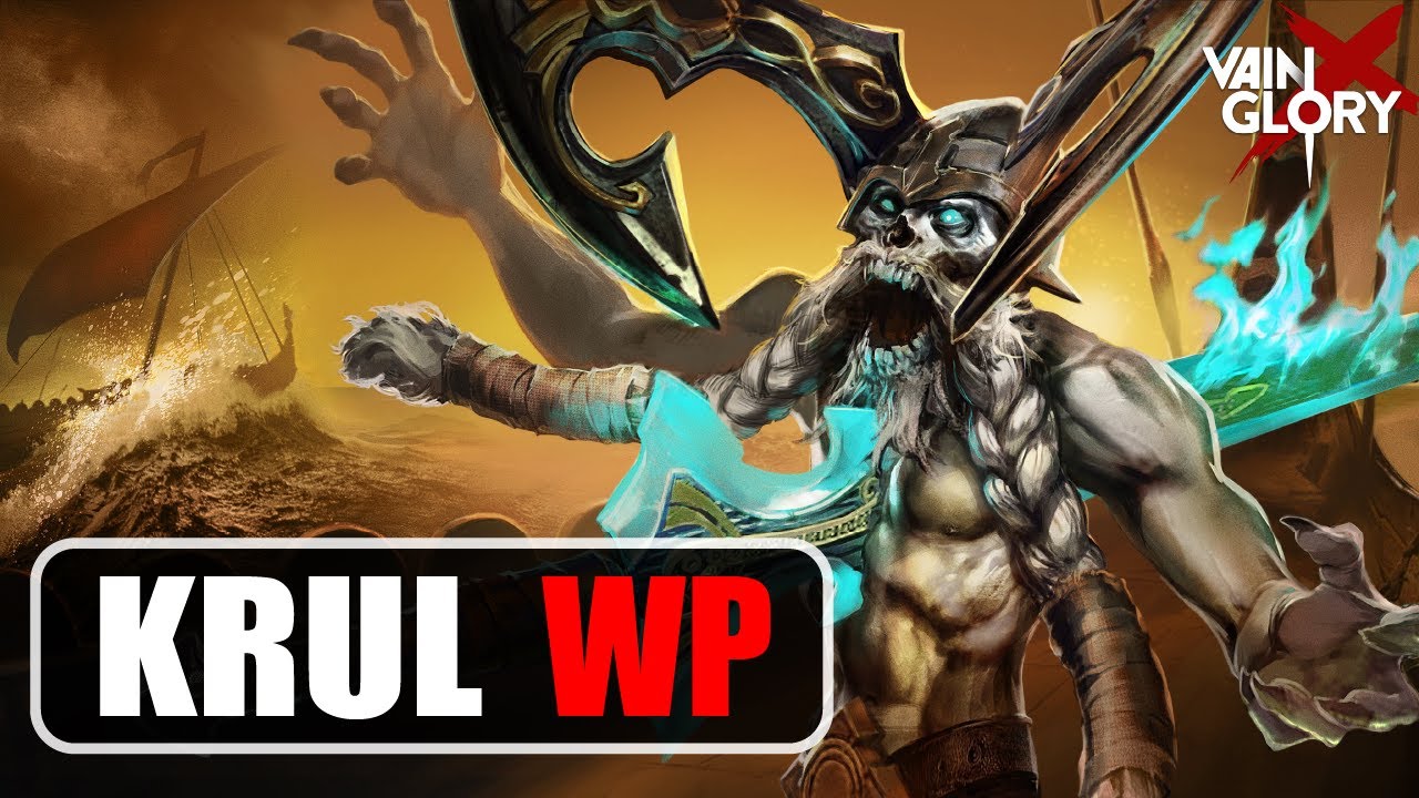 KRUL WP - VAINGLORY 3V3