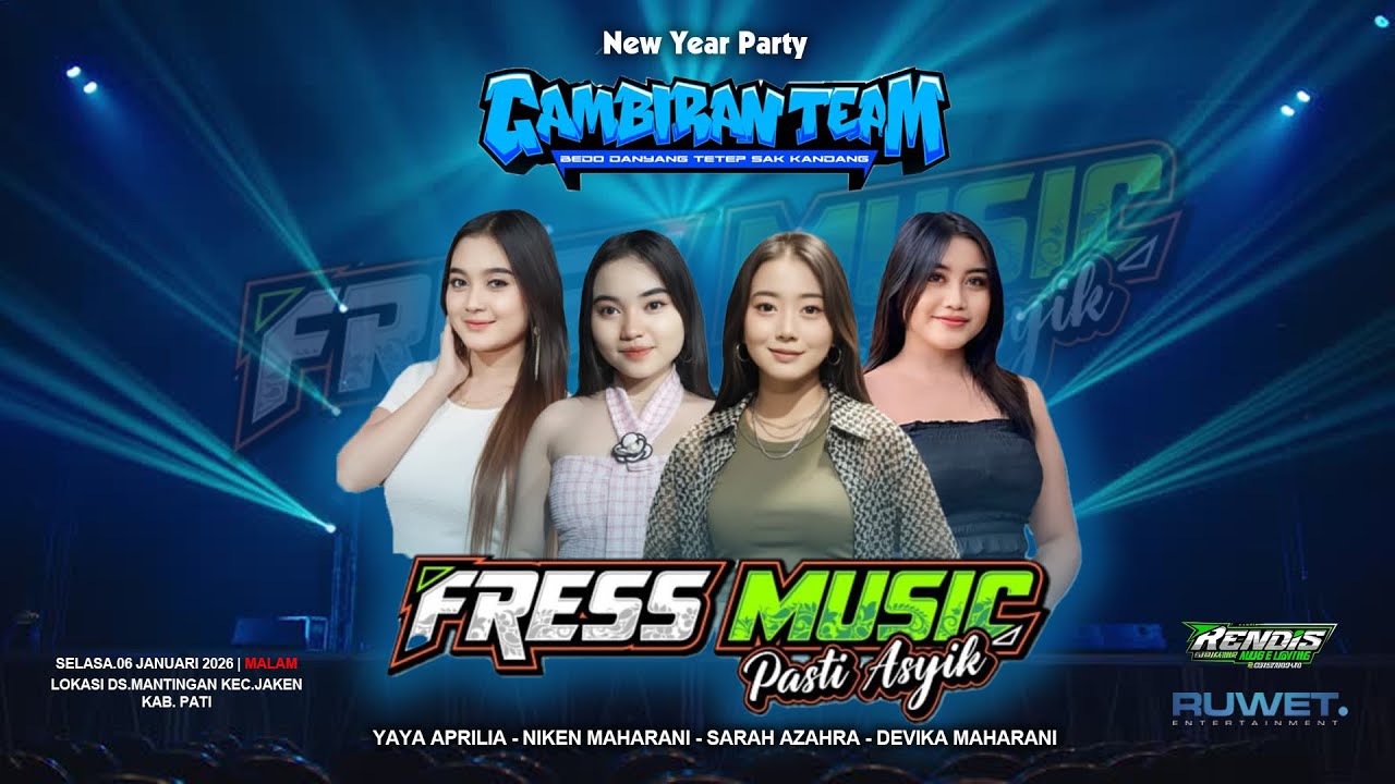 🔴LIVE FRESS MUSIC - NEW YEAR PARTY - GAMBIRAN TEAM - MANTINGAN JAKEN PATI - RENDIS AUDIO