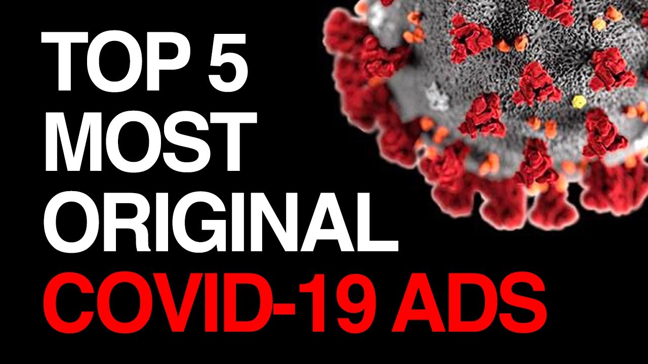 Top 5 Most Original COVID-19 Ads