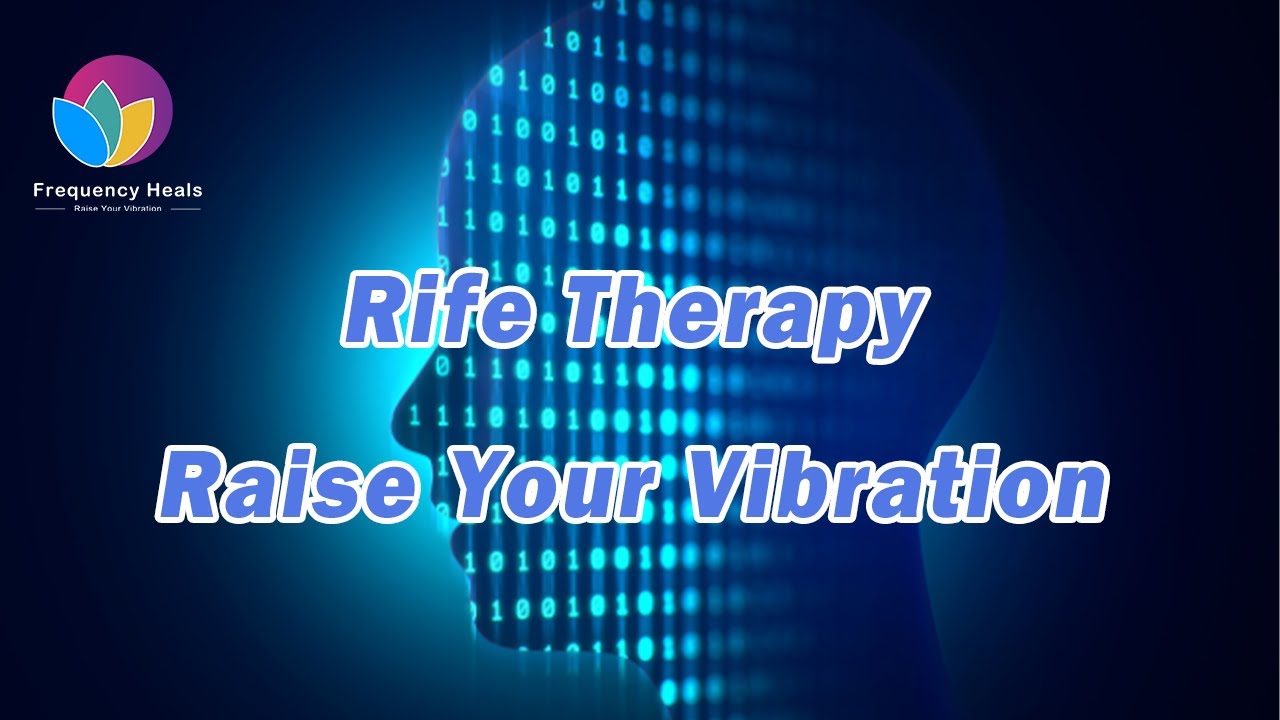 Rife Therapy - Use Healing Frequencies for Inner Resonance