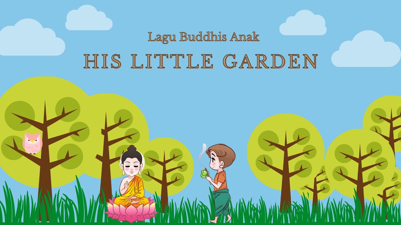 "His Little Garden" | Buddhist Song | Lagu Buddhis Anak | Lirik Lagu His Little Garden