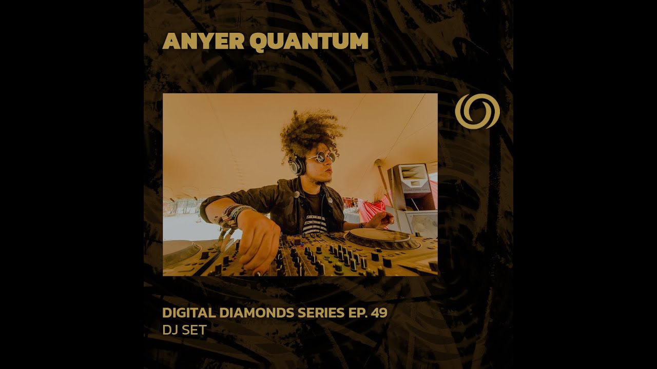 ANYER QUANTUM Digital Diamonds Series Ep 49