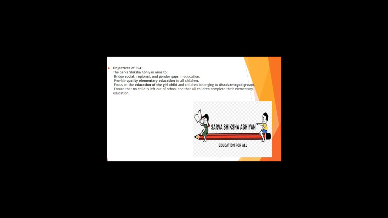 Sarva Shiksha Abhiyan (SSA) | Objectives, Features, Funding & Implementation | Full Explanation