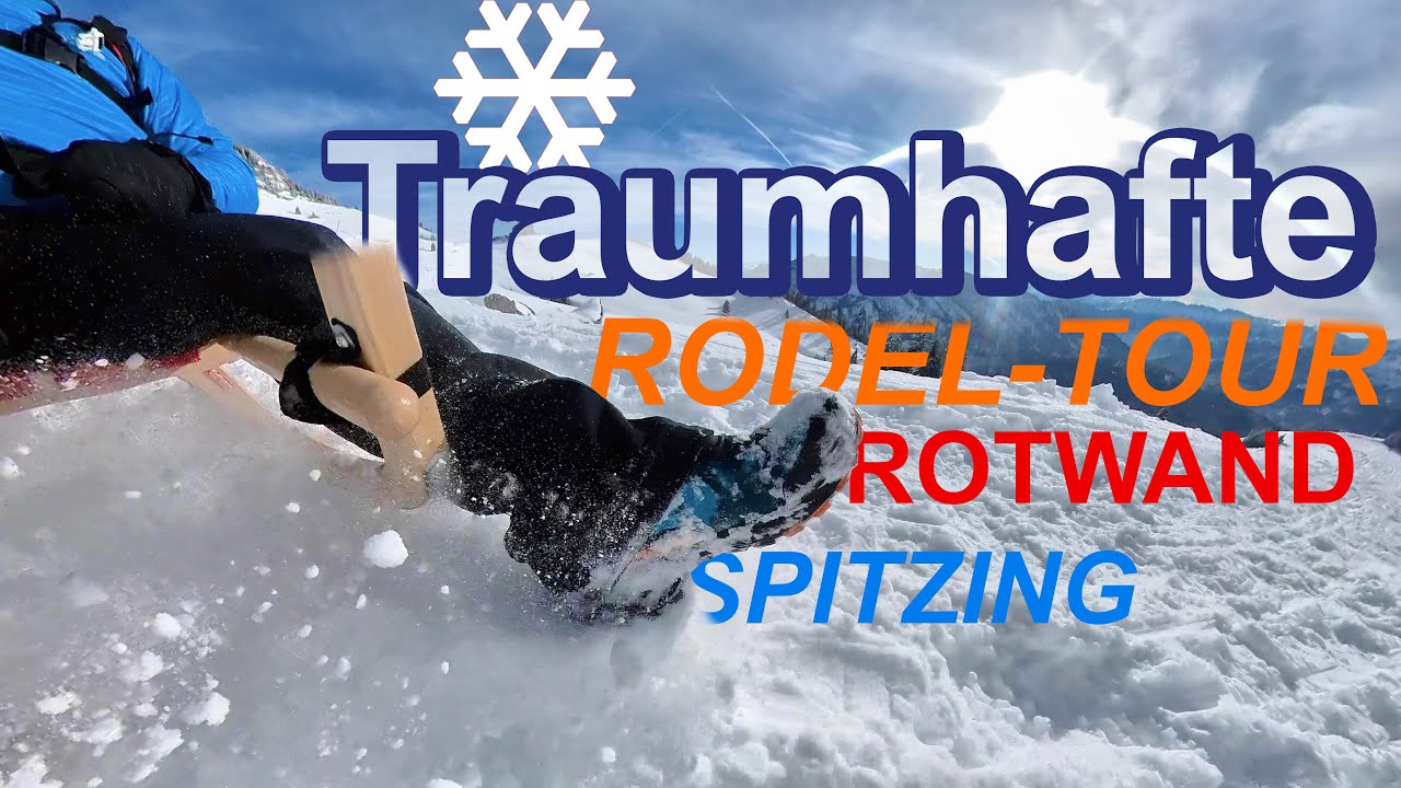 Rotwand Rodeln Spitzing Rodeltour Spitzingsee Schliersee Traumtour 4K
