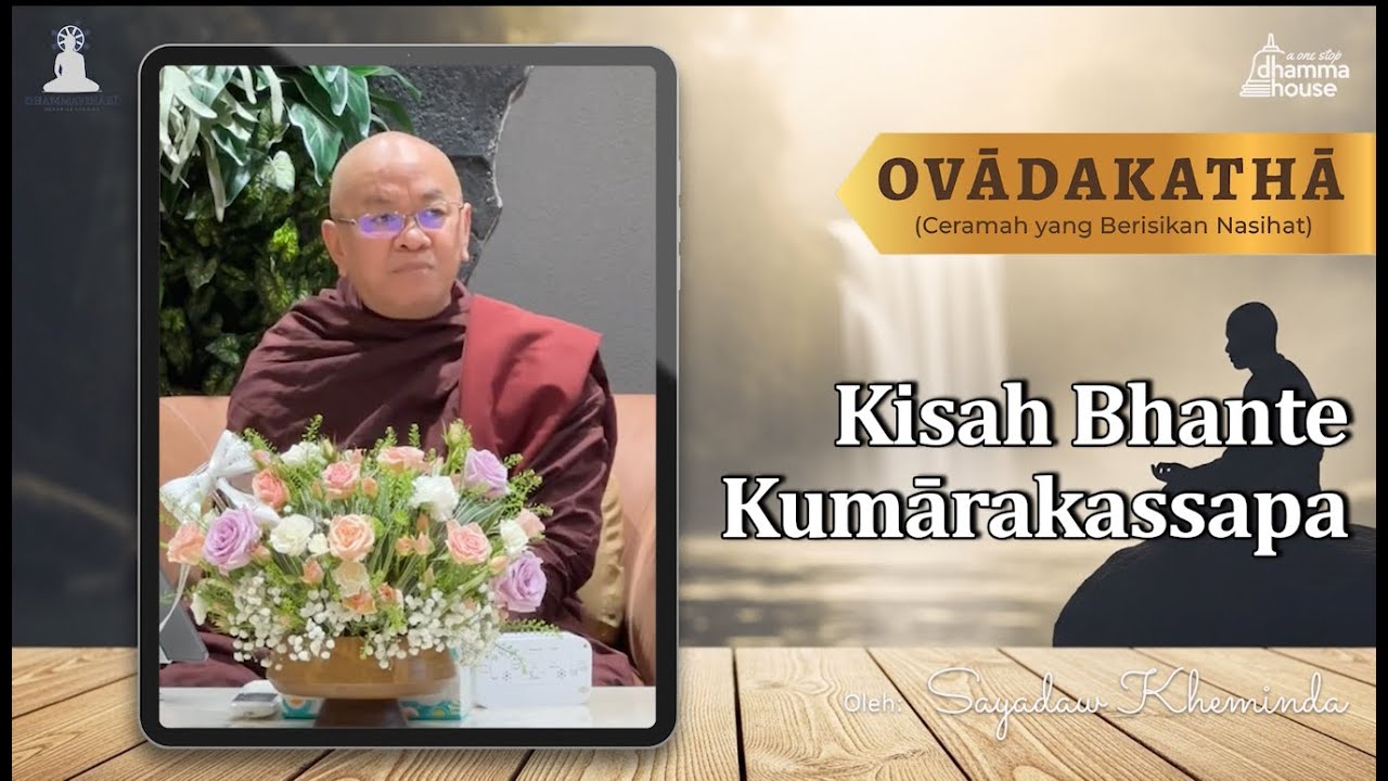 Kisah Bhante Kumarakassapa