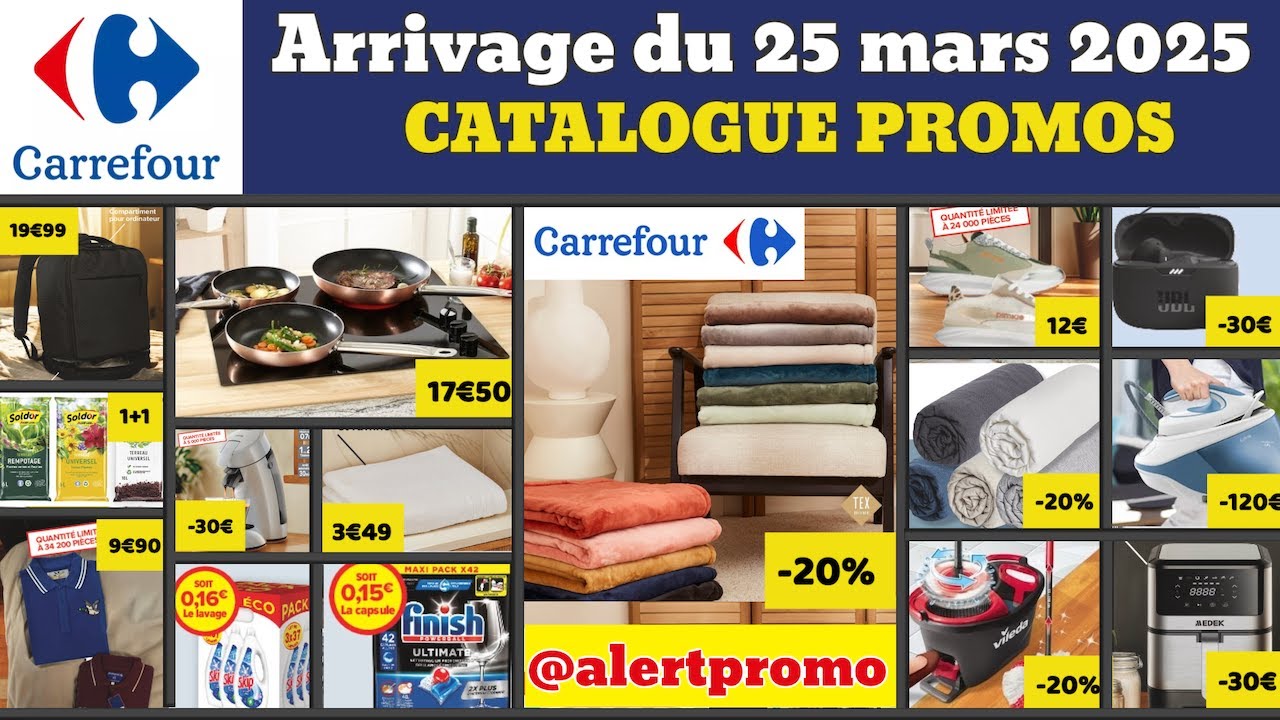 catalogue CARREFOUR spécial maison du 25 mars 2025 ✅ Arrivage cuisine linge 🔥 promos deals pub