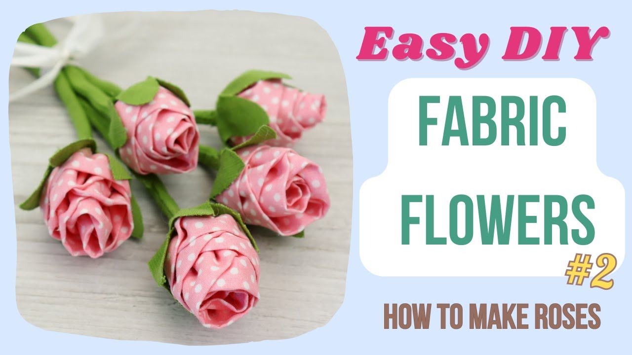 DIY ROSES | How to make a fabric flowers - easy and quick tutorial