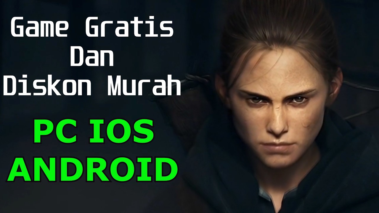 Game Murah Banget Nih!!! Game Gratis Minggu Ini PC Ios Android
