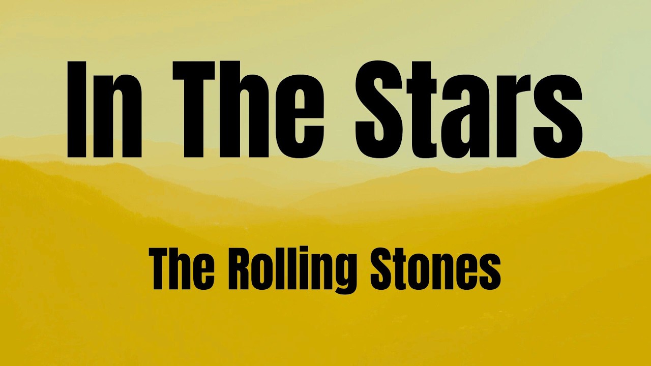 In The Stars || The Rolling Stones || Lyrics