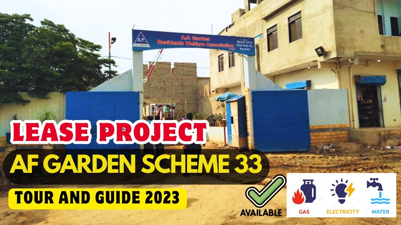 A F Garden Society Gulzar e Hijri Scheme 33 Complete Guide Tour & Guide 2023 | Lease Project Karachi