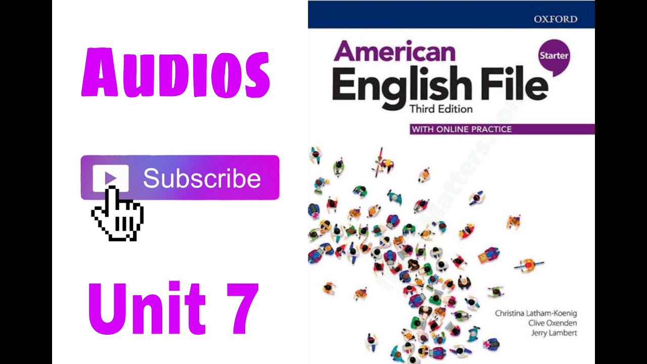 American English File/ starter/unit 7