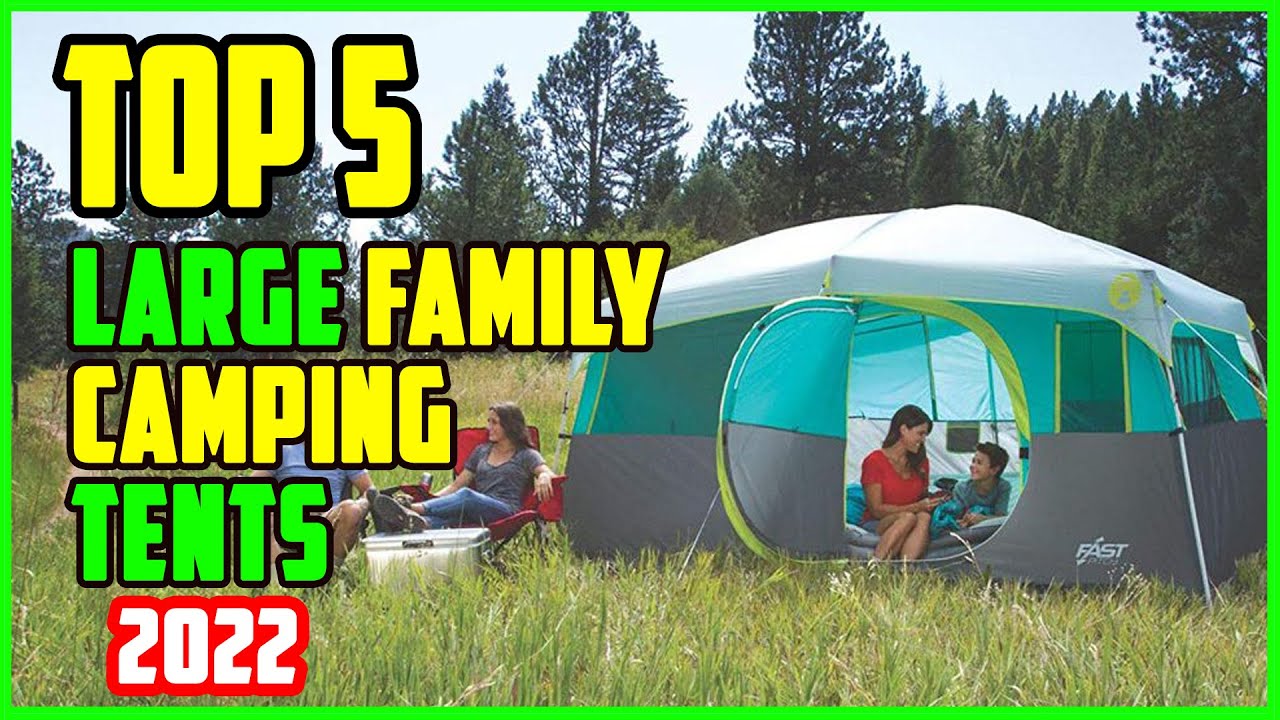 TOP Best Large Family Tents for Camping 2026