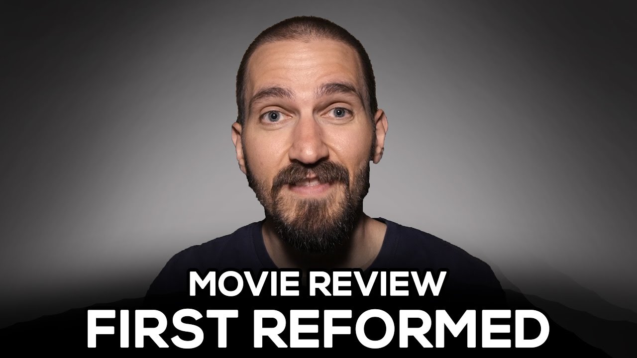First Reformed - Movie Review (No Spoilers)