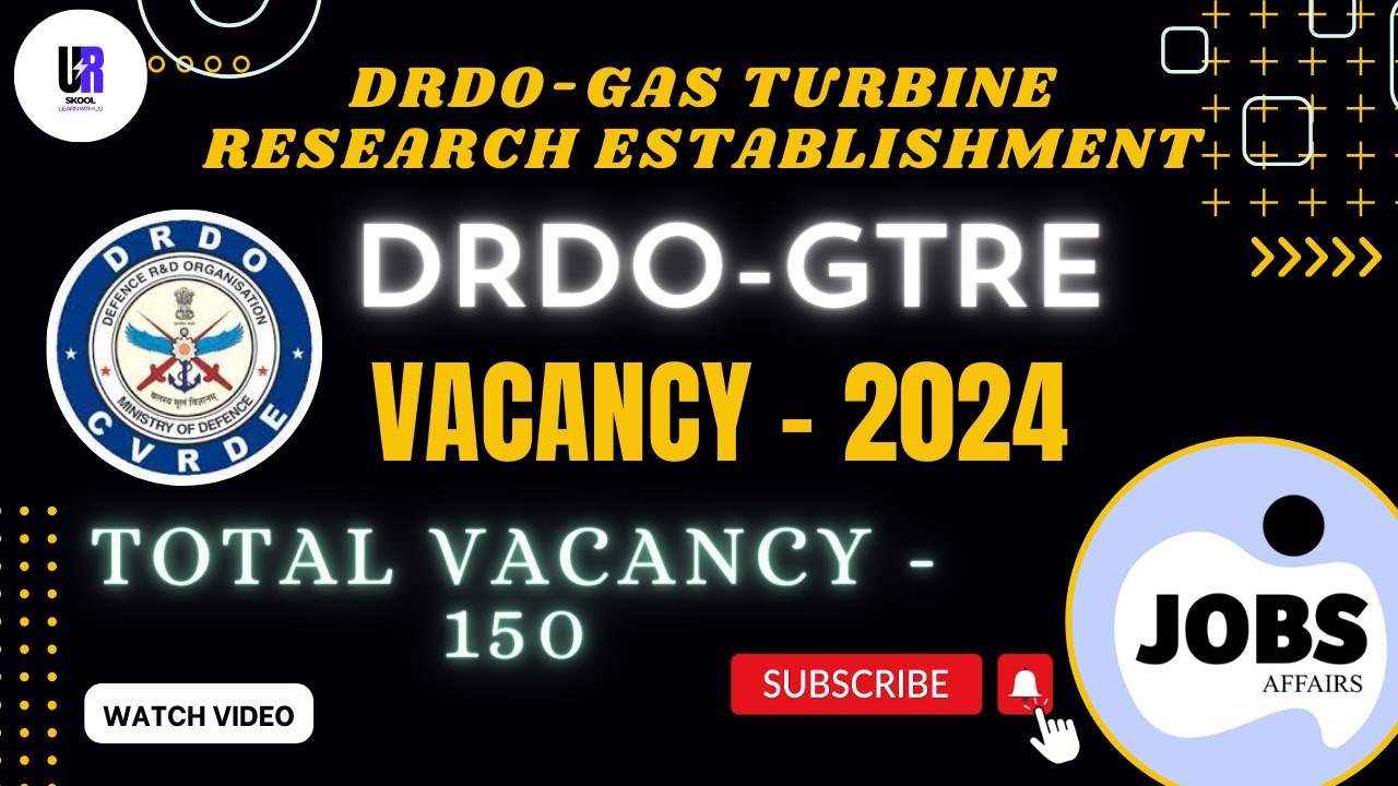 DRDO-GTRE Latest Vacancy 2024 | DRDO-GTRE Apprentice Trainees Vacancy 2024
