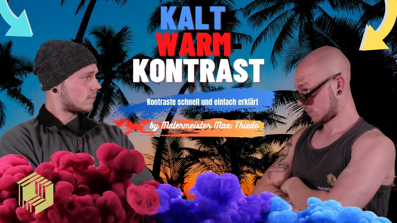 Kalt-Warm-Kontrast | Kontraste schnell und einfach erklärt | by Malermeister Max Thiede
