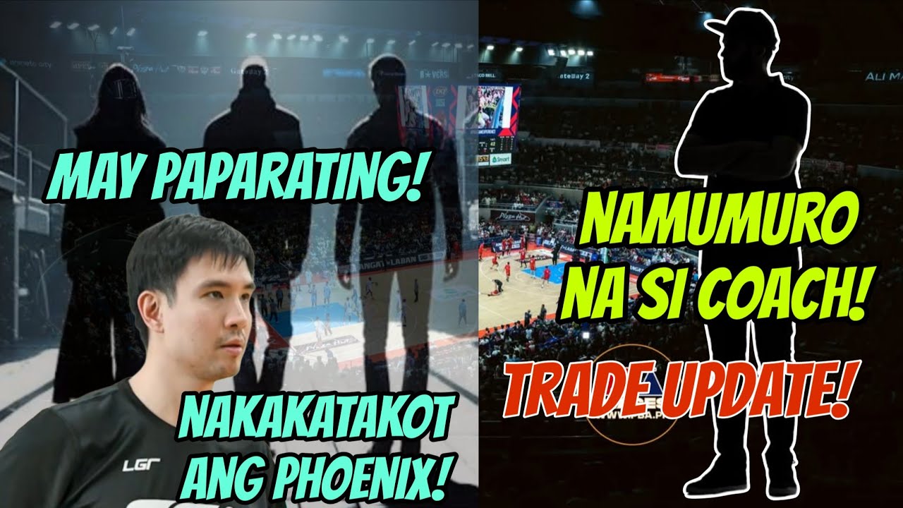 PBA Updates - Nakakatakot ang Phoenix! May mga paparating! Namumuro na si Coach.... / Trade Updates!
